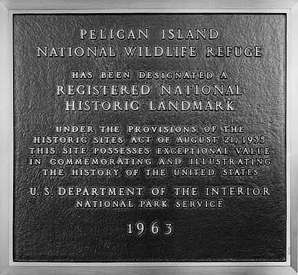 In 1963, Pelican Island was designated a National Historic Landmark.